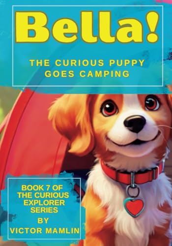 Cover: Bella the Curious Puppy: Goes Camping